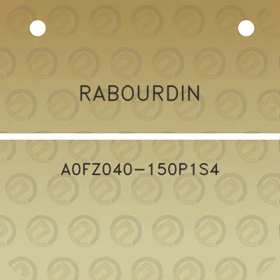 rabourdin-a0fz040-150p1s4