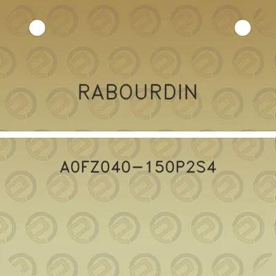 rabourdin-a0fz040-150p2s4