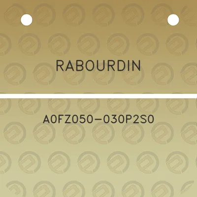 rabourdin-a0fz050-030p2s0