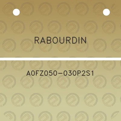 rabourdin-a0fz050-030p2s1