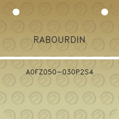 rabourdin-a0fz050-030p2s4