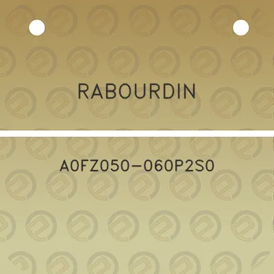 rabourdin-a0fz050-060p2s0