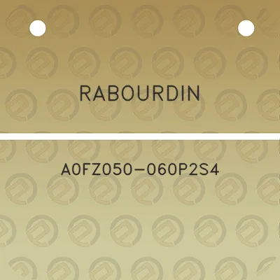 rabourdin-a0fz050-060p2s4