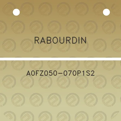 rabourdin-a0fz050-070p1s2