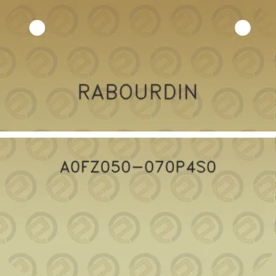 rabourdin-a0fz050-070p4s0