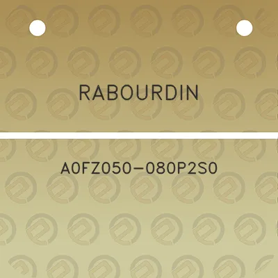 rabourdin-a0fz050-080p2s0