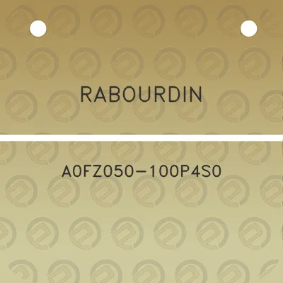 rabourdin-a0fz050-100p4s0