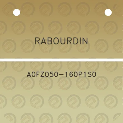 rabourdin-a0fz050-160p1s0