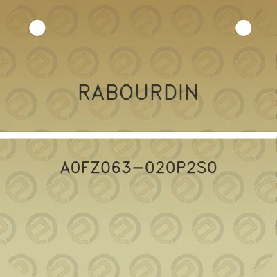 rabourdin-a0fz063-020p2s0