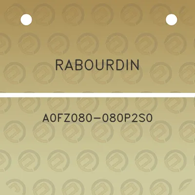 rabourdin-a0fz080-080p2s0