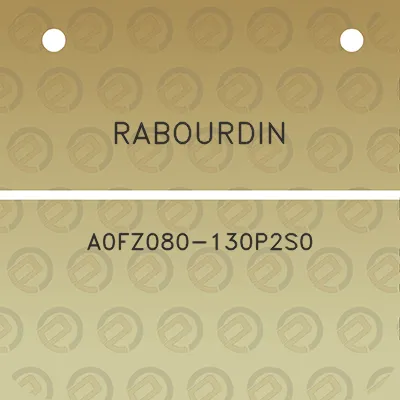 rabourdin-a0fz080-130p2s0