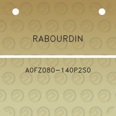 rabourdin-a0fz080-140p2s0