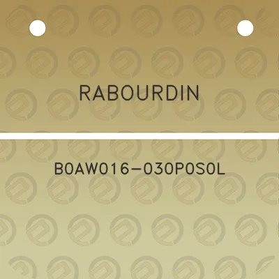 rabourdin-b0aw016-030p0s0l