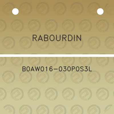 rabourdin-b0aw016-030p0s3l