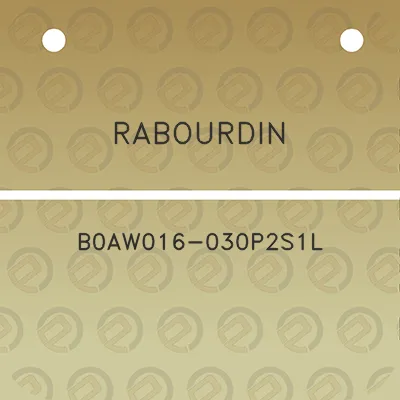 rabourdin-b0aw016-030p2s1l