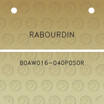 rabourdin-b0aw016-040p0s0r