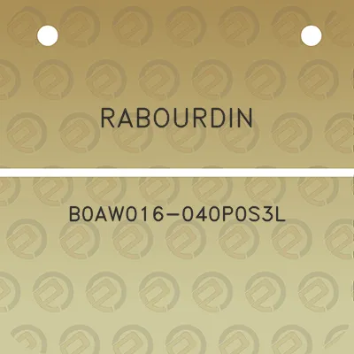 rabourdin-b0aw016-040p0s3l