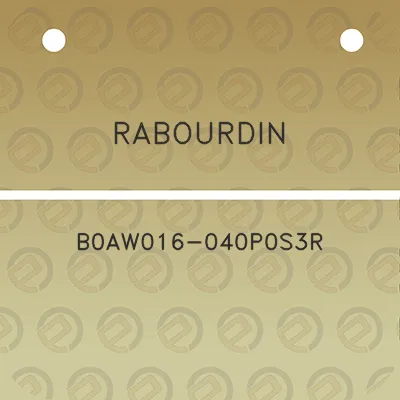 rabourdin-b0aw016-040p0s3r