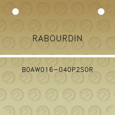 rabourdin-b0aw016-040p2s0r