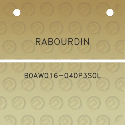 rabourdin-b0aw016-040p3s0l