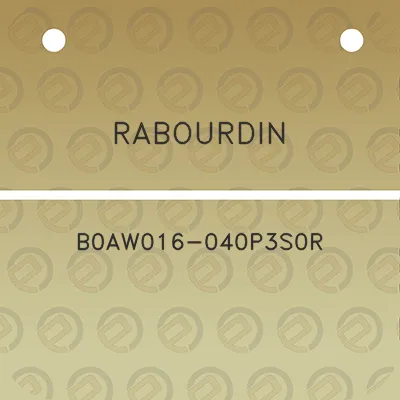 rabourdin-b0aw016-040p3s0r