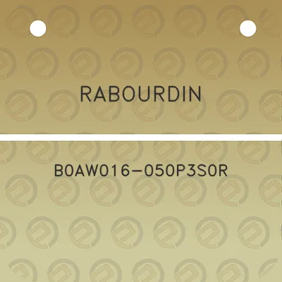 rabourdin-b0aw016-050p3s0r