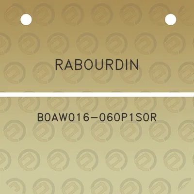 rabourdin-b0aw016-060p1s0r