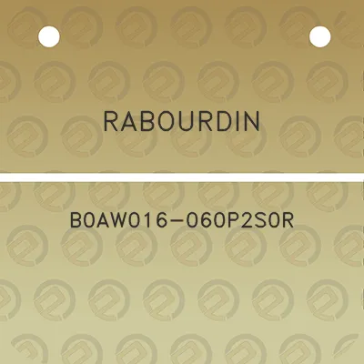 rabourdin-b0aw016-060p2s0r