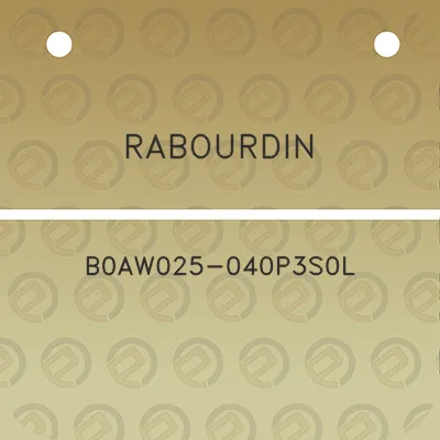 rabourdin-b0aw025-040p3s0l