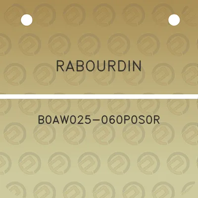 rabourdin-b0aw025-060p0s0r