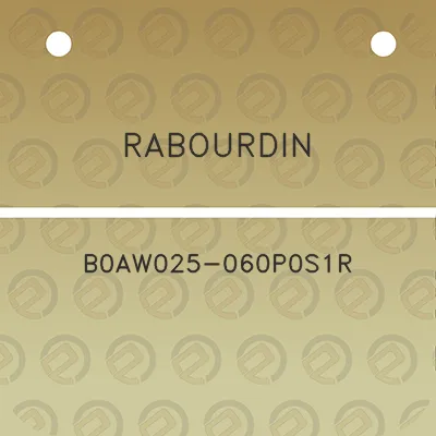 rabourdin-b0aw025-060p0s1r