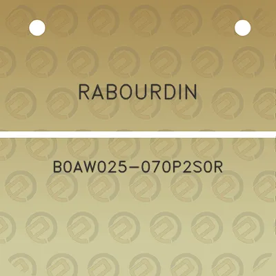 rabourdin-b0aw025-070p2s0r