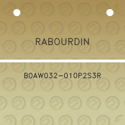 rabourdin-b0aw032-010p2s3r