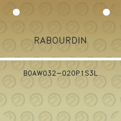 rabourdin-b0aw032-020p1s3l