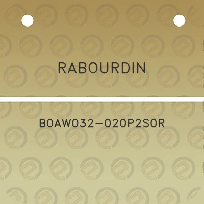 rabourdin-b0aw032-020p2s0r