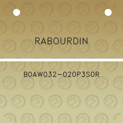 rabourdin-b0aw032-020p3s0r