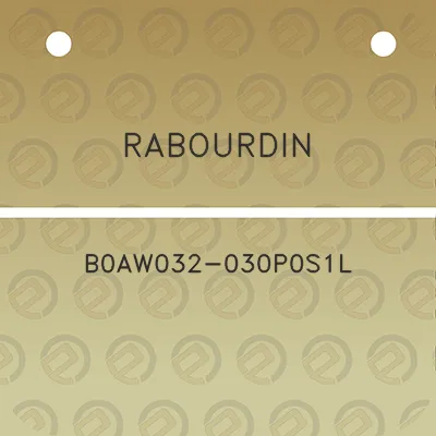 rabourdin-b0aw032-030p0s1l