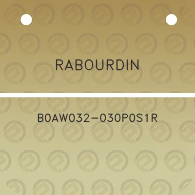 rabourdin-b0aw032-030p0s1r