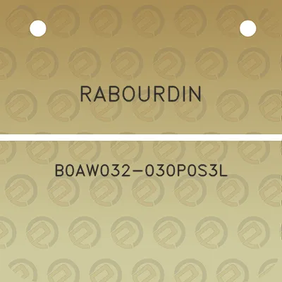 rabourdin-b0aw032-030p0s3l