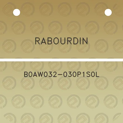 rabourdin-b0aw032-030p1s0l