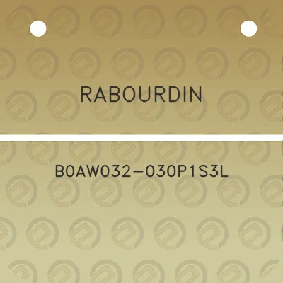 rabourdin-b0aw032-030p1s3l