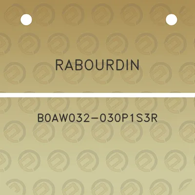 rabourdin-b0aw032-030p1s3r