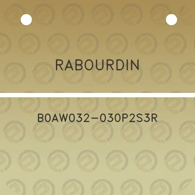 rabourdin-b0aw032-030p2s3r