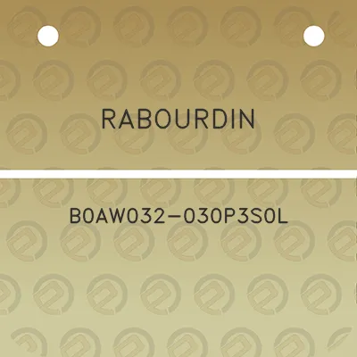 rabourdin-b0aw032-030p3s0l