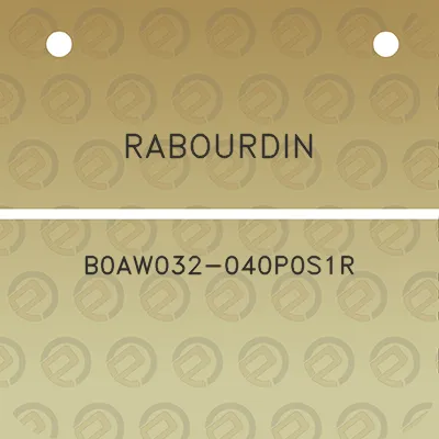 rabourdin-b0aw032-040p0s1r