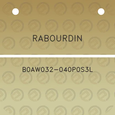 rabourdin-b0aw032-040p0s3l