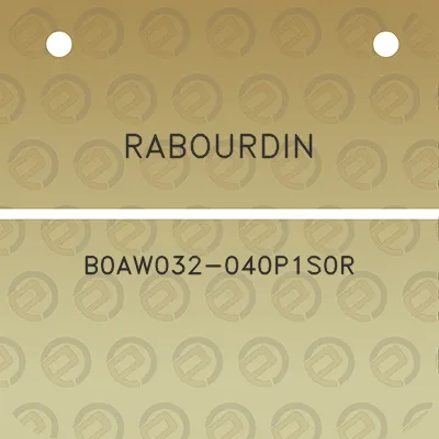 rabourdin-b0aw032-040p1s0r