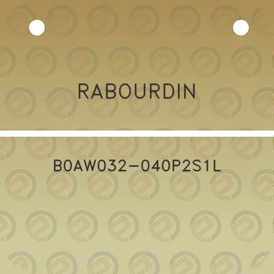 rabourdin-b0aw032-040p2s1l