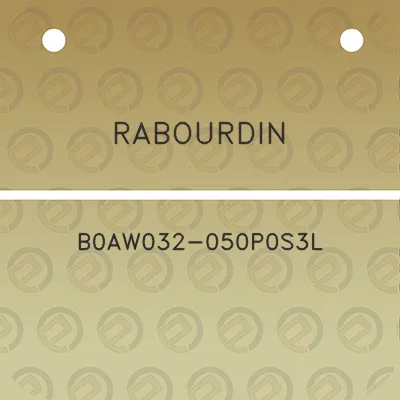 rabourdin-b0aw032-050p0s3l