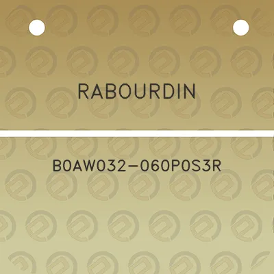 rabourdin-b0aw032-060p0s3r